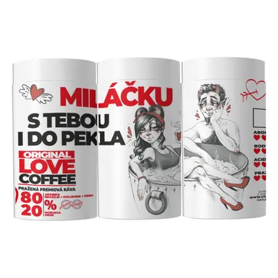 Garage Coffee Love Coffee - Miláčku s tebou i do pekla 150g (tuba)