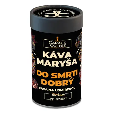 Garage Coffee Káva Maryša - Do smrti dobrý 250g (tuba)