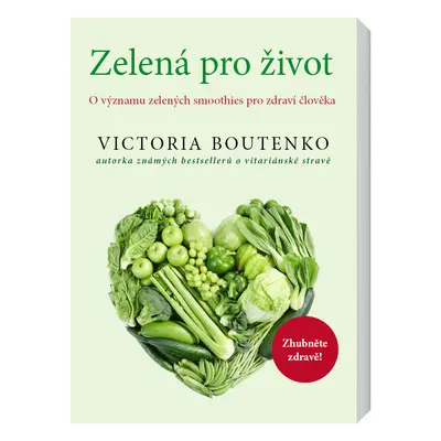 Victoria Boutenko Zelená pro život