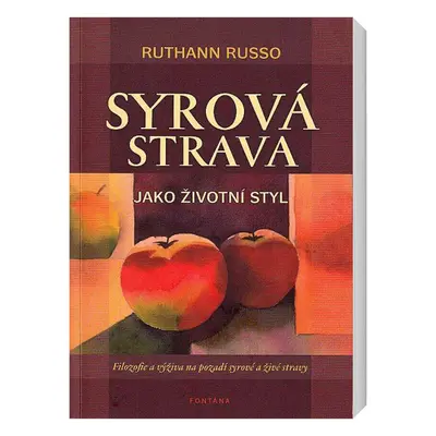 Ruthann Russo Syrová strava jako životní styl