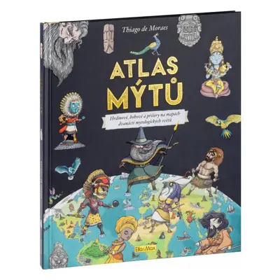 Baagl ATLAS MÝTŮ – Mytický svět bohů