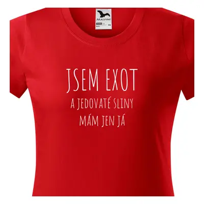 Tričko jsem exot a jedovaté sliny mám jen já