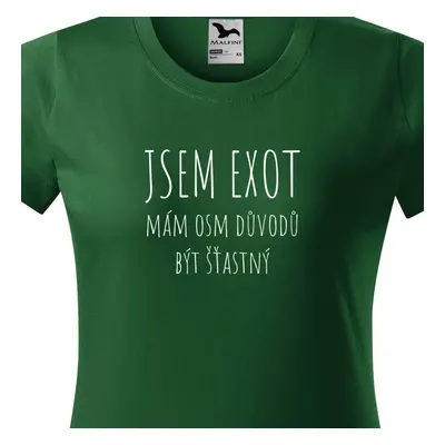 Tričko jsem exot má osm důvodů být šťastný