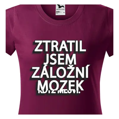 Tričko Ztratil jsem záložní mozek