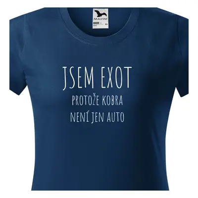 Tričko jsem exot kobra není jen auto