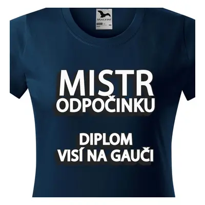 Tričko Mistr odpočinku