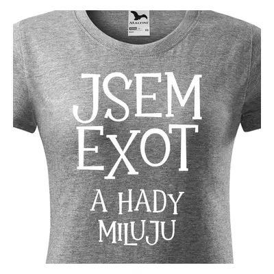 Tričko jsem exot a hady miluju