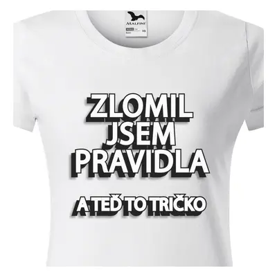 Tričko Zlomil jsem pravidla