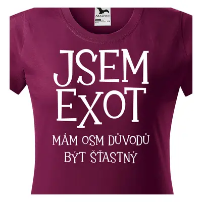 Tričko jsem exot má osm důvodů být šťastný