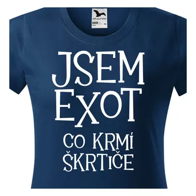 Tričko jsem exot co krmí škrtiče