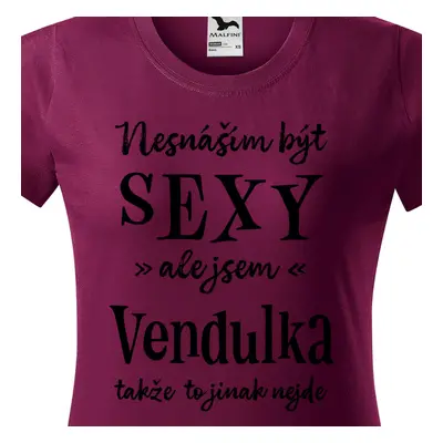 Tričko Nesnáším být sexy ale jsem Vendulka - černé písmo.png