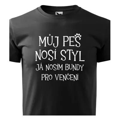 Tričko můj pes nosí styl