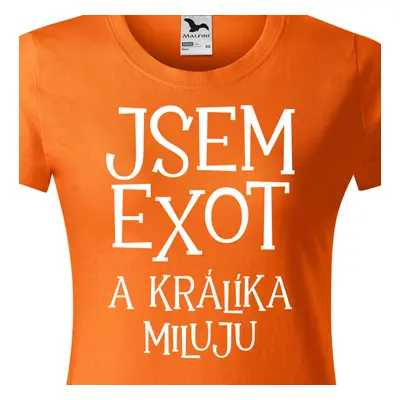 Tričko jsem exot a králíka miluju