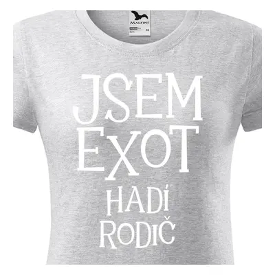 Tričko jsem exot hadí rodič