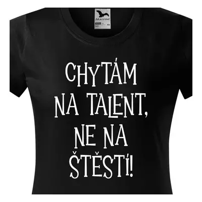 Tričko chytám na talent