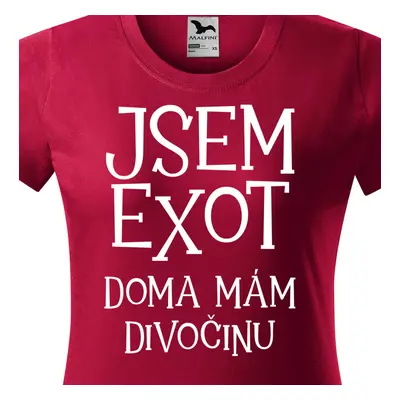 Tričko jsem exot doma mám divočinu