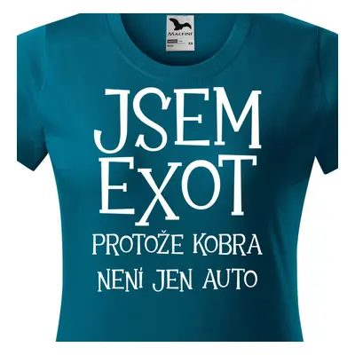 Tričko jsem exot kobra není jen auto