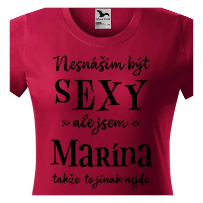 Tričko Nesnáším být sexy ale jsem Marína - černé písmo.png