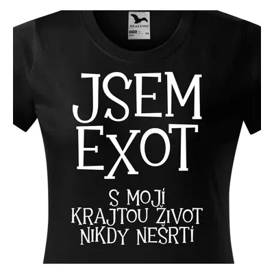 Tričko Jsem exot s mojí krajtou život nikdy neškrtí