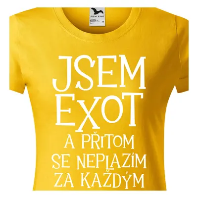 Tričko Jsem exot a přitom se neplazím za každým