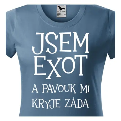 Tričko jsem exot a pavou mi kryje záda