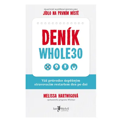 Deník Whole30 Melissa Hartwigová