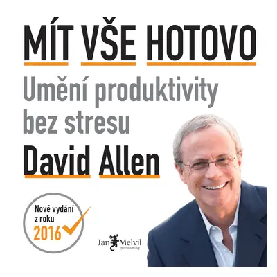 Mít vše hotovo David Allen