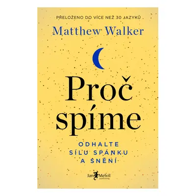 Proč spíme Matthew Walker