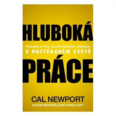 Hluboká práce Cal Newport