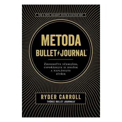 Metoda BulletJournal (P+A) Ryder Carroll