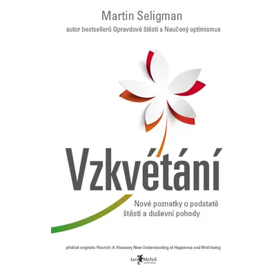 Vzkvétání Martin E. P. Seligman