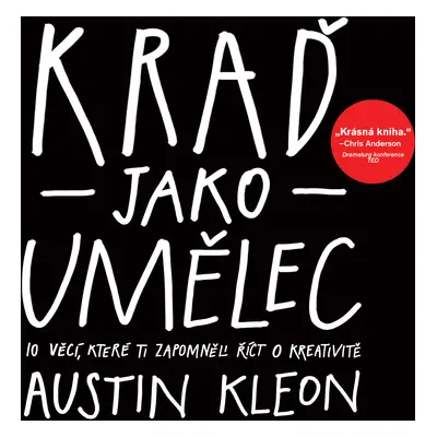 Kraď jako umělec (P+A) Austin Kleon