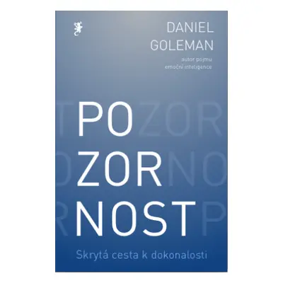 Pozornost (P+E) Daniel Goleman