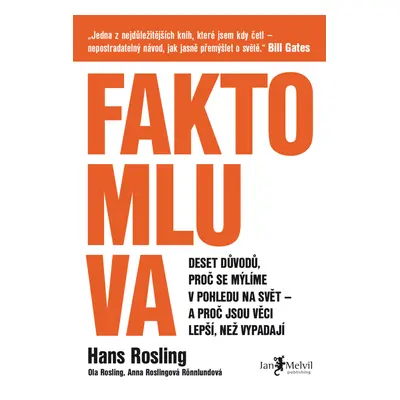 Faktomluva (P+A) Hans Rosling & Anna Rosling Rönnlundová & Ola Rosling