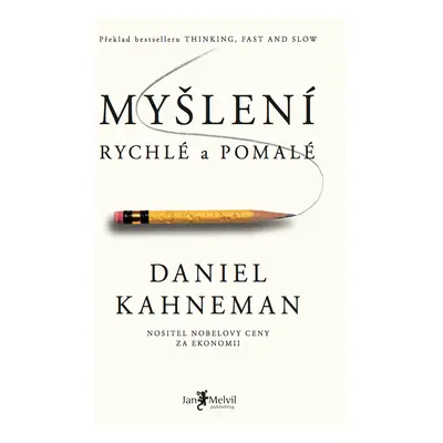 Myšlení, rychlé a pomalé (P+A) Daniel Kahneman