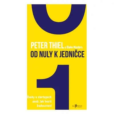 Od nuly k jedničce Peter Thiel & Blake Masters