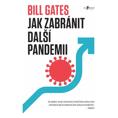 Jak zabránit další pandemii Bill Gates