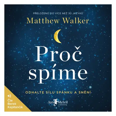 Proč spíme Matthew Walker