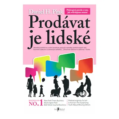 Prodávat je lidské Daniel H. Pink