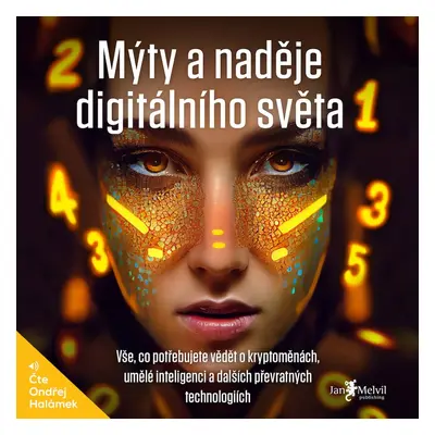 Mýty a naděje digitálního světa