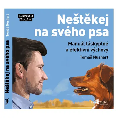 Neštěkej na svého psa