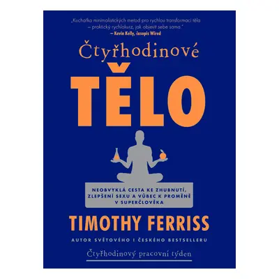 Čtyřhodinové tělo Timothy Ferriss