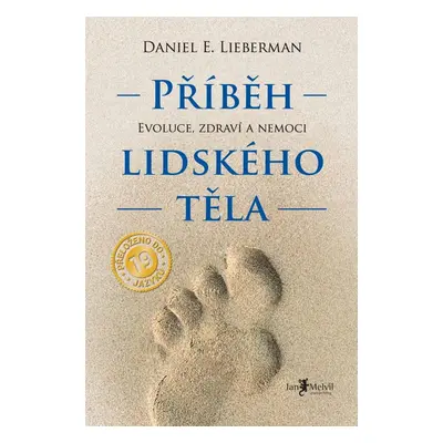 Příběh lidského těla Daniel E. Lieberman