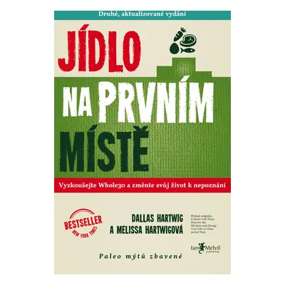 Jídlo na prvním místě (P+A) Melissa Hartwigová a Dallas Hartwig