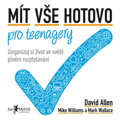 Mít vše hotovo pro teenagery David Allen