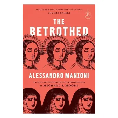 Betrothed - Manzoni, Alessandro a Moore, Michael F.