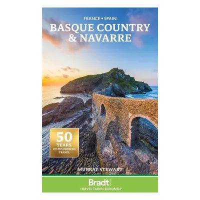 Bradt Travel Guide: The Basque Country and Navarre - Stewart, Murray