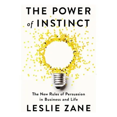 The Power of Instinct - Zane, Leslie