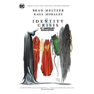 Identity Crisis 20th Anniversary Deluxe Edition - Meltzer, Brad a Morales, Rags