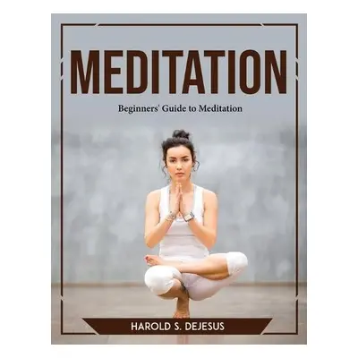 Meditation - Harold S DeJesus